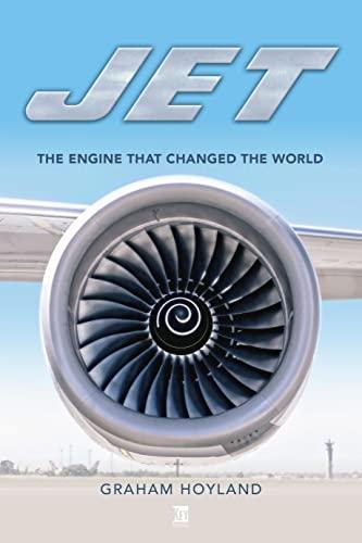 Jet - The Engine that Changed the World
