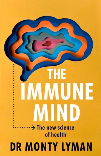The Immune Mind - The New Science of Health